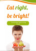 Thumbnail Eat Right, Be Bright